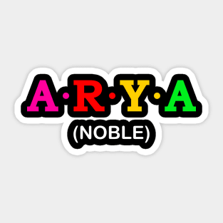 Arya  - Noble. Sticker